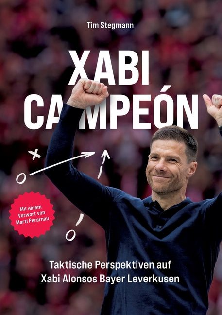 Xabi Campeon: Taktische Einblicke in Xabi Alonsos Bayer Leverkusen