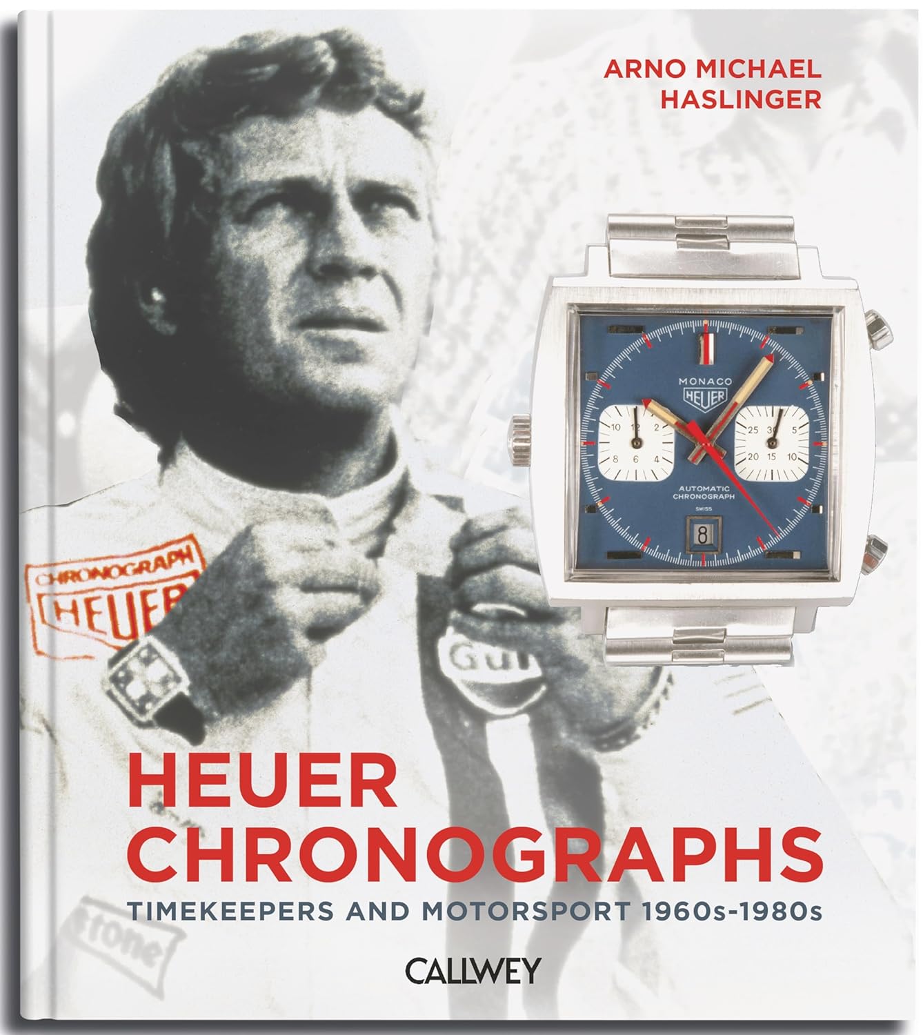 Heuer Chronographs: Timekeepers and Motorsport 1960s-1980s