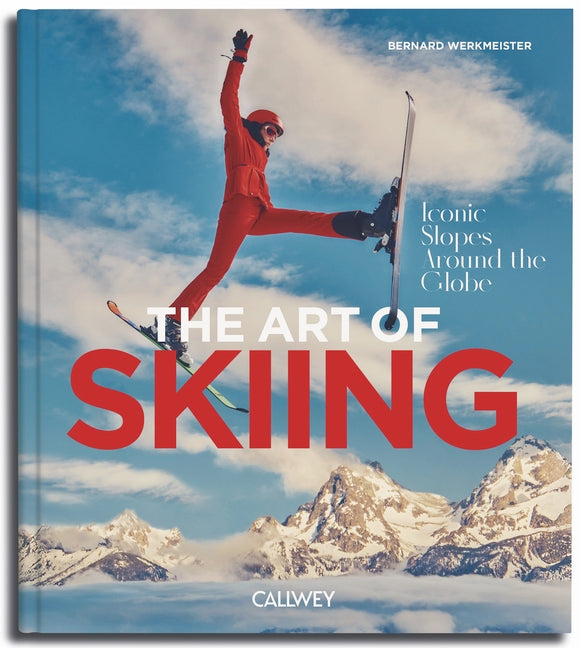 The Art of Skiing: Iconic Slopes Around the Globe