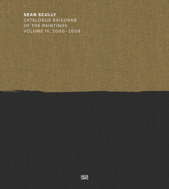 Sean Scully: Catalogue Raisonne Volume IV