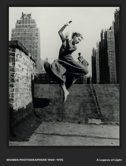 Women Photographers 1900-1975: A Legacy of Light
