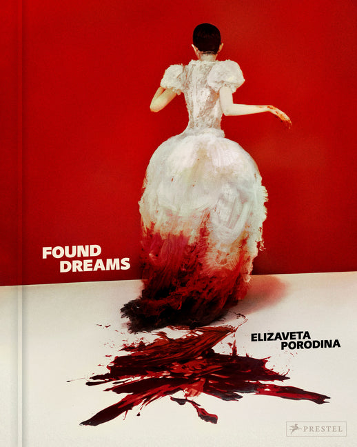 Elizaveta Porodina: Found Dreams
