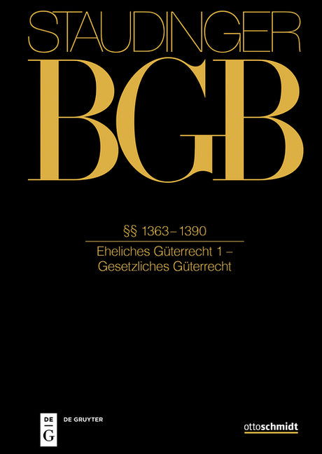 ?? 1363-1390: (Eheliches Guterrecht 1 - Gesetzliches Guterrecht) (Neubearb.)