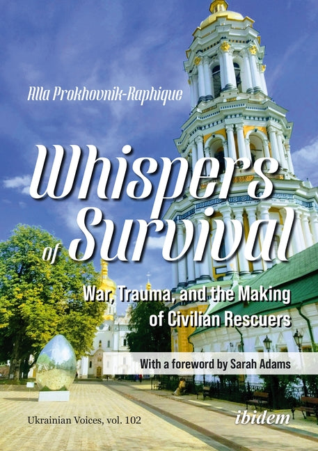 Whispers of Survival: War, Trauma, and the Making of Civilian Rescuers