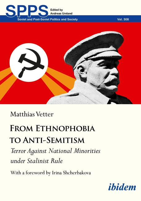 From Ethnophobia to Anti-Semitism: Terror Against National Minorities Under Stalinist Rule