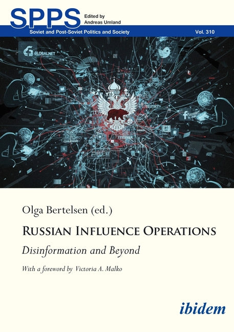 Russian Influence Operations: Disinformation and Beyond