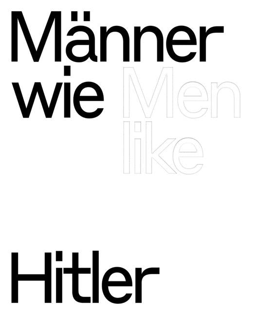 Men Like Hitler