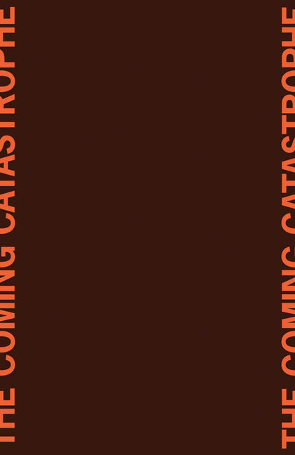 The Coming Catastrophe