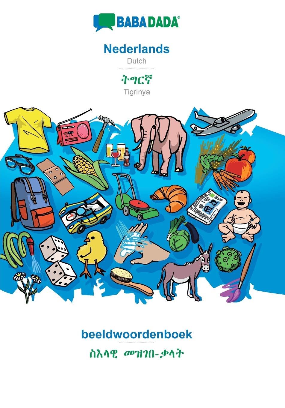 Nederlands - Tigrinya (in ge'ez script), beeldwoordenboek: BABADADA Dutch - Tigrinya (in ge'ez script), visual dictionary
