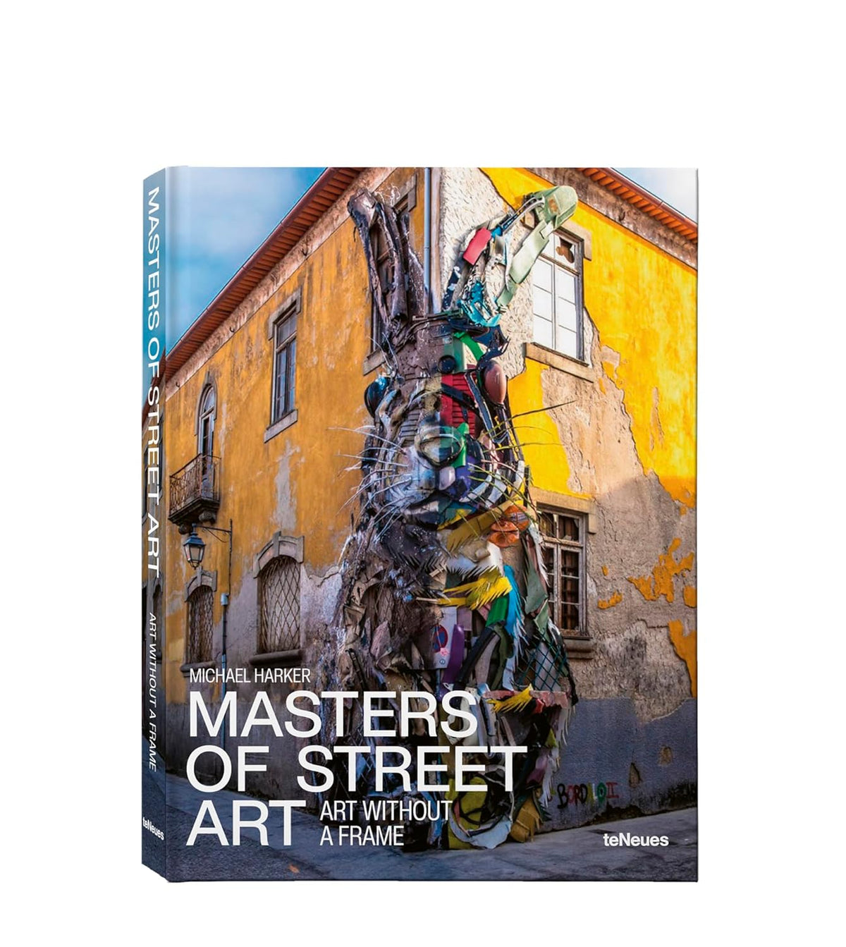 Masters of Street Art: Art Without Frame (English and German)