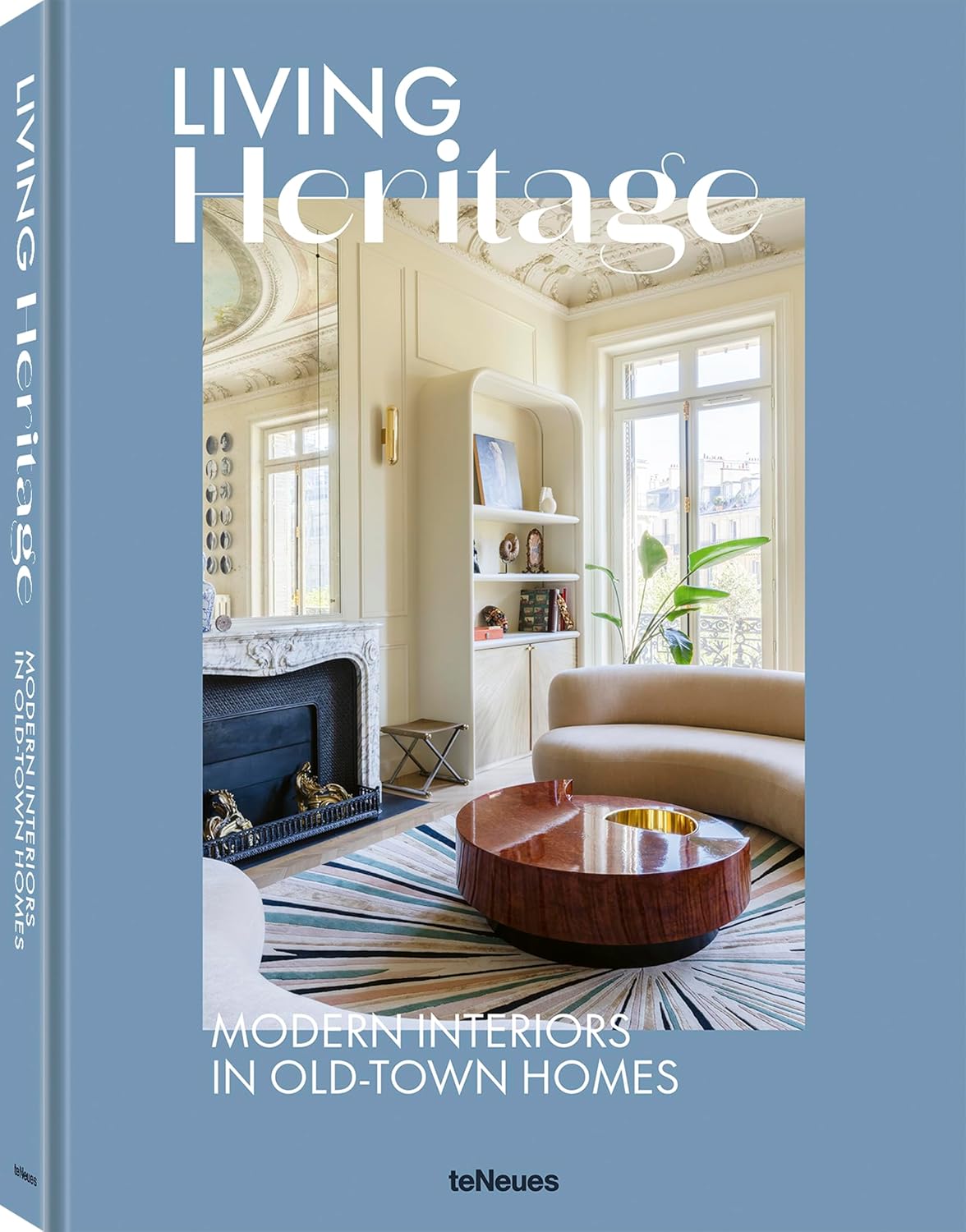 Living Heritage: Modern Interiors in Old-Town Homes (English and German)