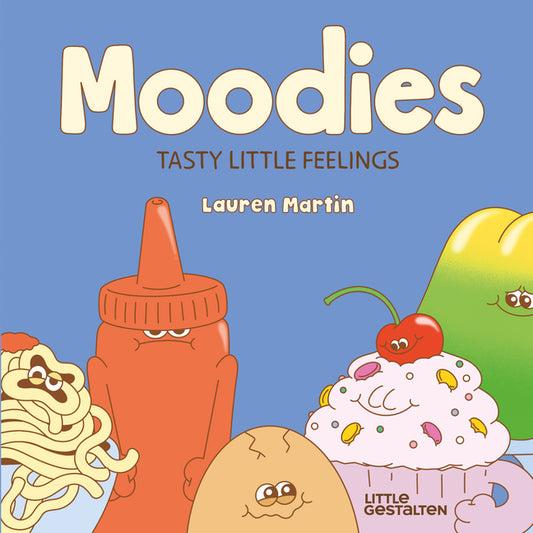 Moodies: Tasty Little Feelings
