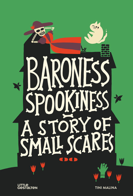 Baroness Spookiness: A Story of Small Scares