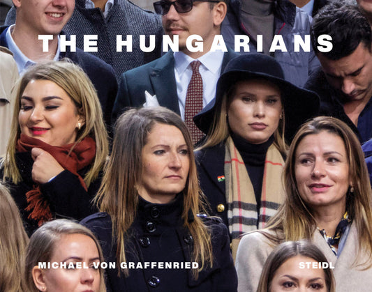 Michael Von Graffenried: The Hungarians
