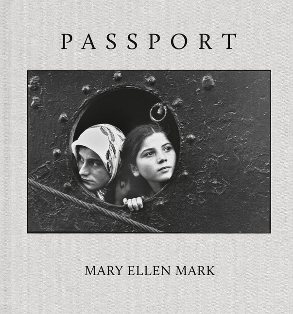 Mary Ellen Mark: Passport
