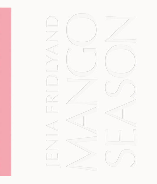 Jenia Fridlyand: Mango Season