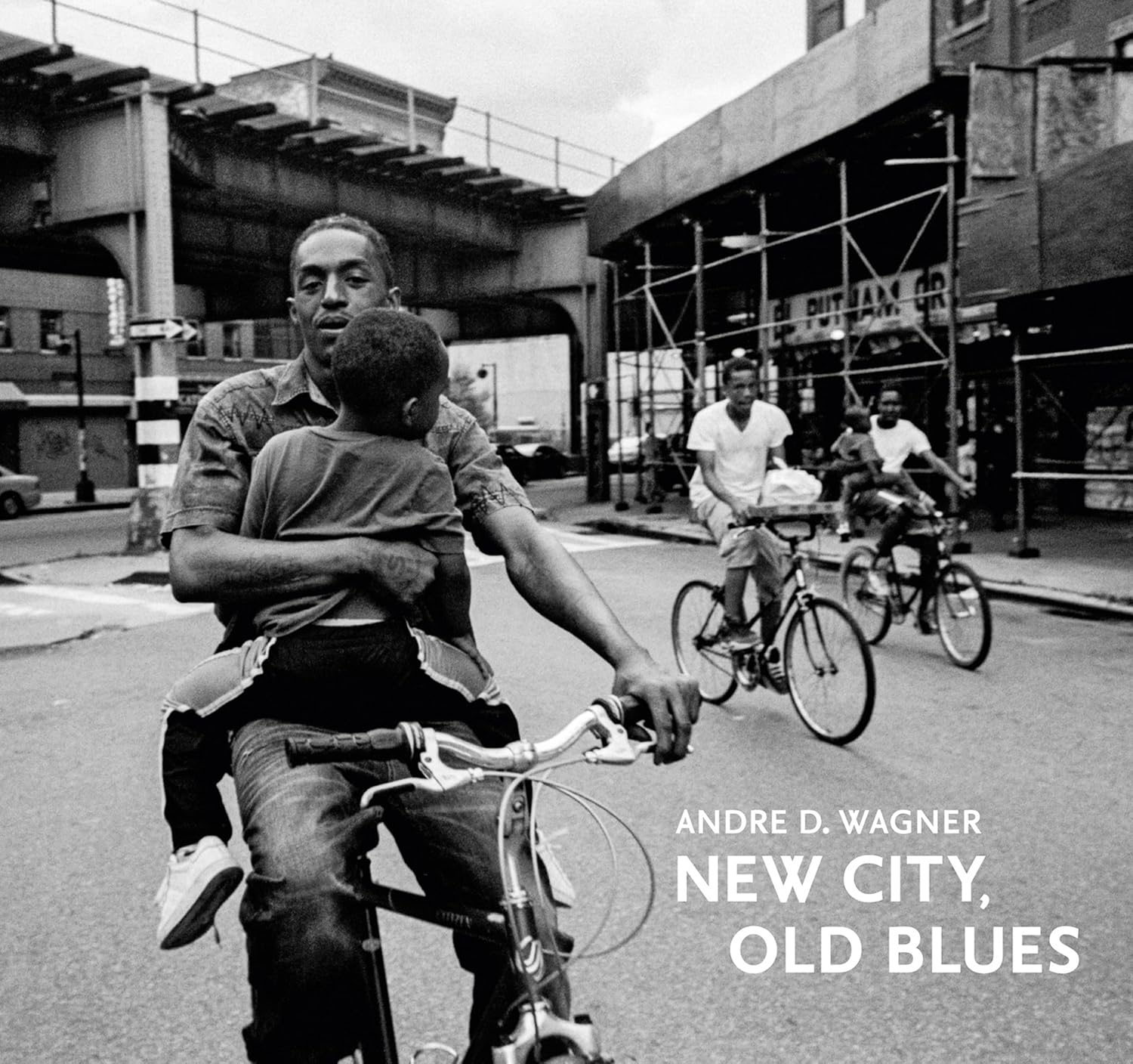 Andre D. Wagner: New City, Old Blues: The Gordon Parks Foundation / Steidl Book Prize