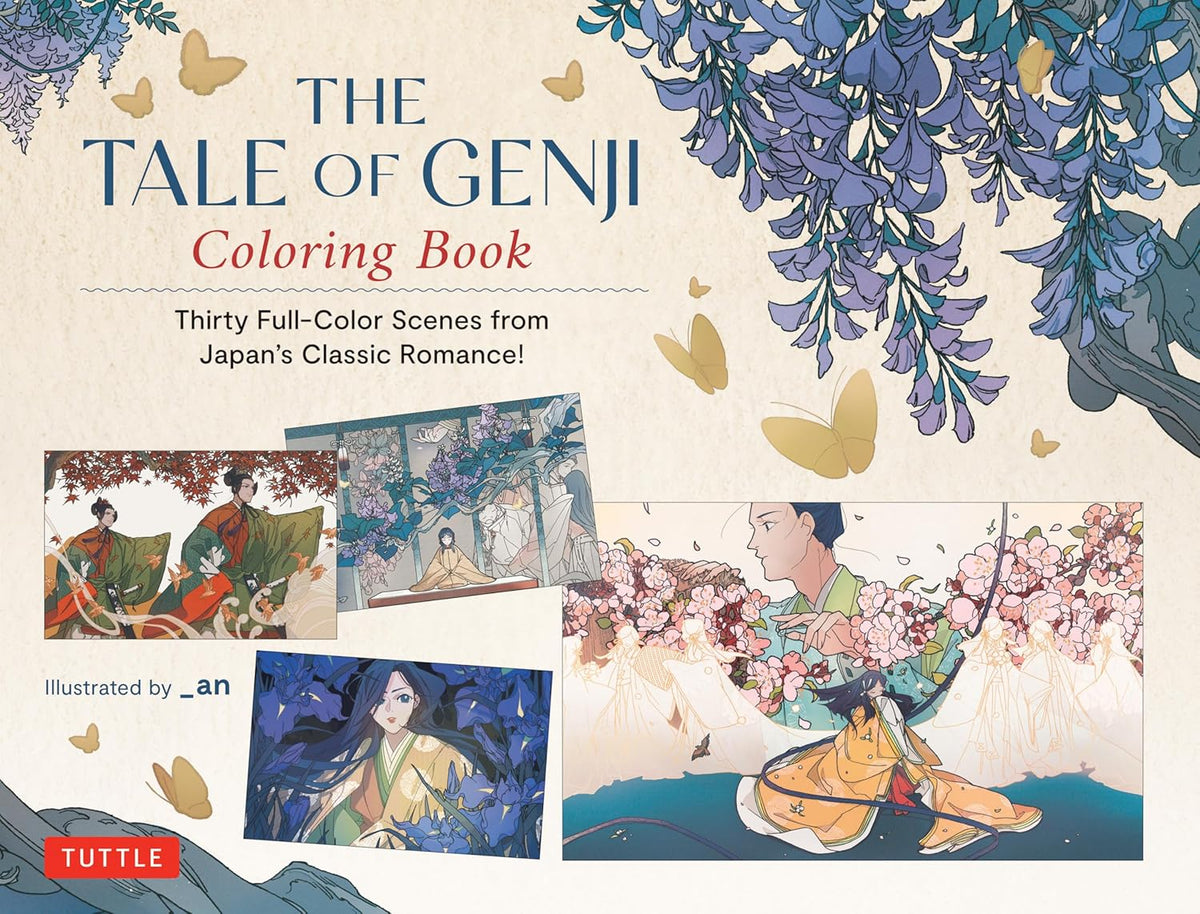 The Tale of Genji Coloring Book: Thirty Full-Color Scenes from Japan's Classic Romance!