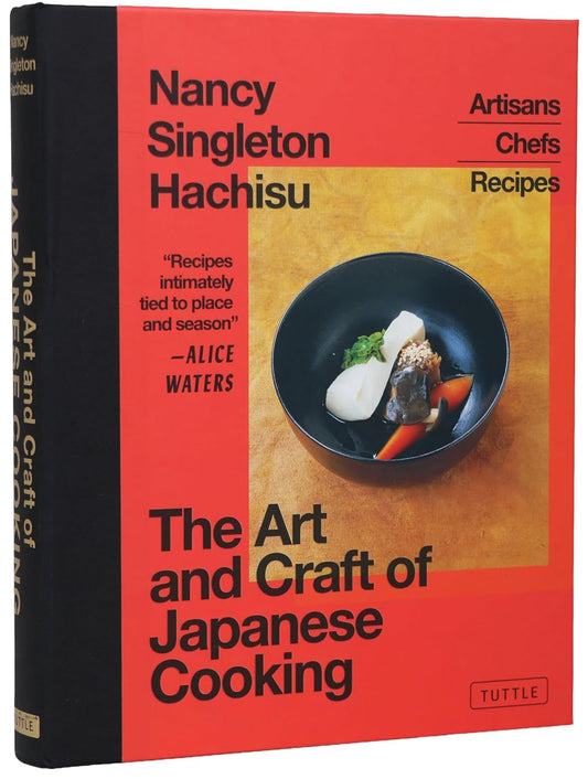 The Art and Craft of Japanese Cooking: Artisans, Chefs, Recipes