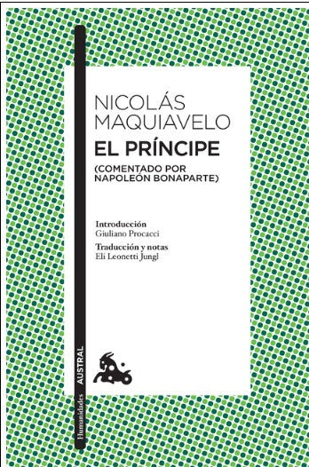 El Principe (Comentado Por Napoleon Bonaparte) / The Prince (Commented by Napoleon Bonaparte)