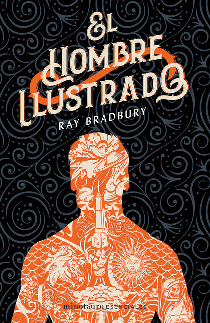 El Hombre Ilustrado: Novela de Ciencia Ficcion / The Ilustrated Man: A Sci-Fi Novel