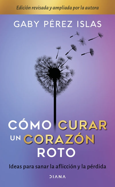 Como Curar Un Corazon Roto. 10 Aniversario