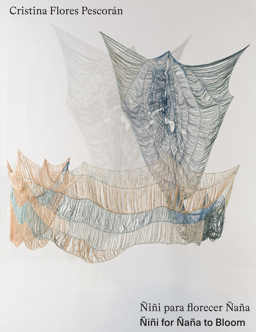 Cristina Flores Pescoran: Nini for Nana to Bloom