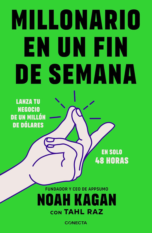 Millonario En Un Fin de Semana / Million Dollar Weekend The Surprisingly Simple Way to Launch a 7-Figure Business in 48 Hours