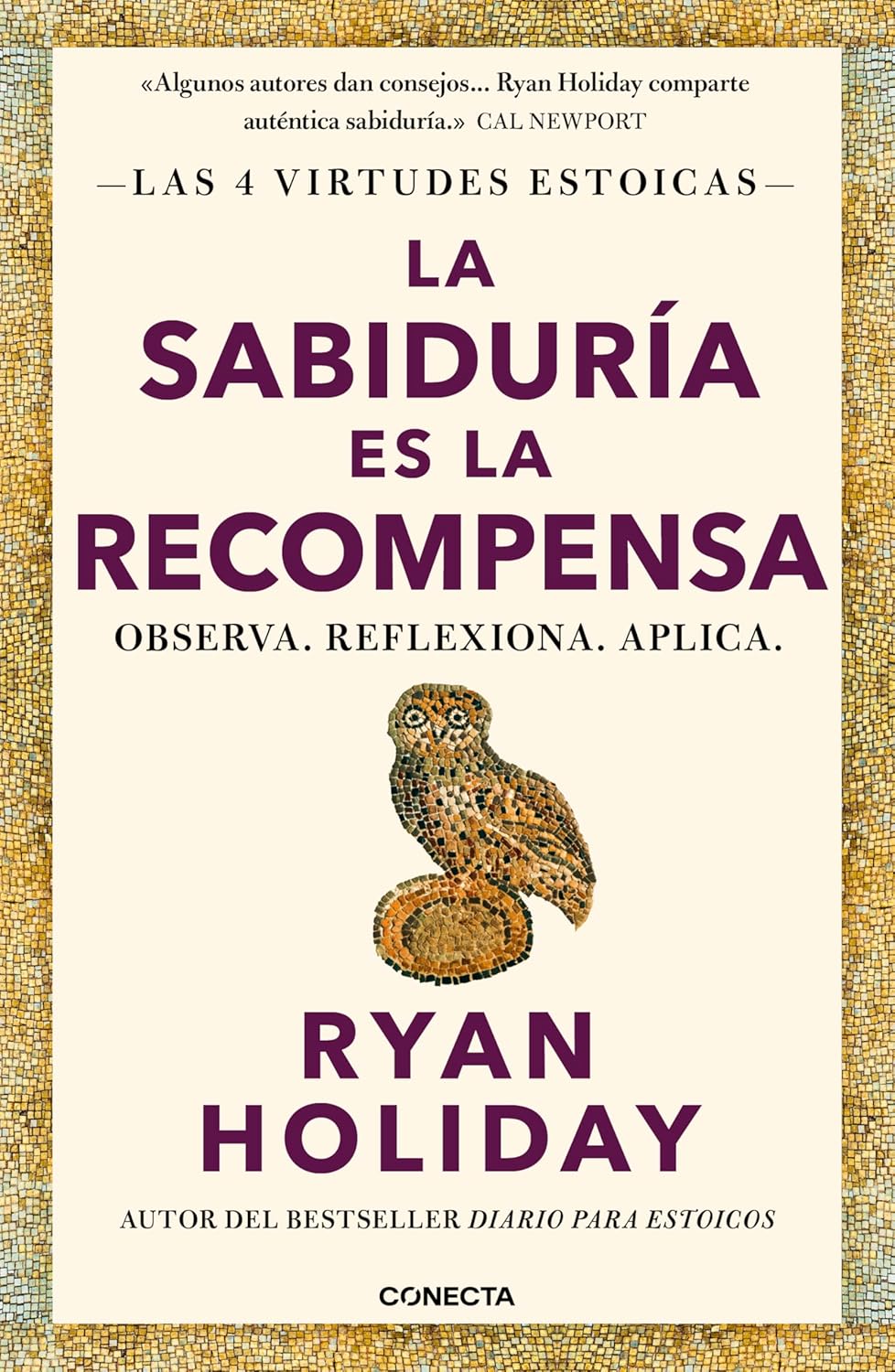 La Sabiduria Es La Recompensa / Wisdom Takes Work: Learn. Apply. Repeat.