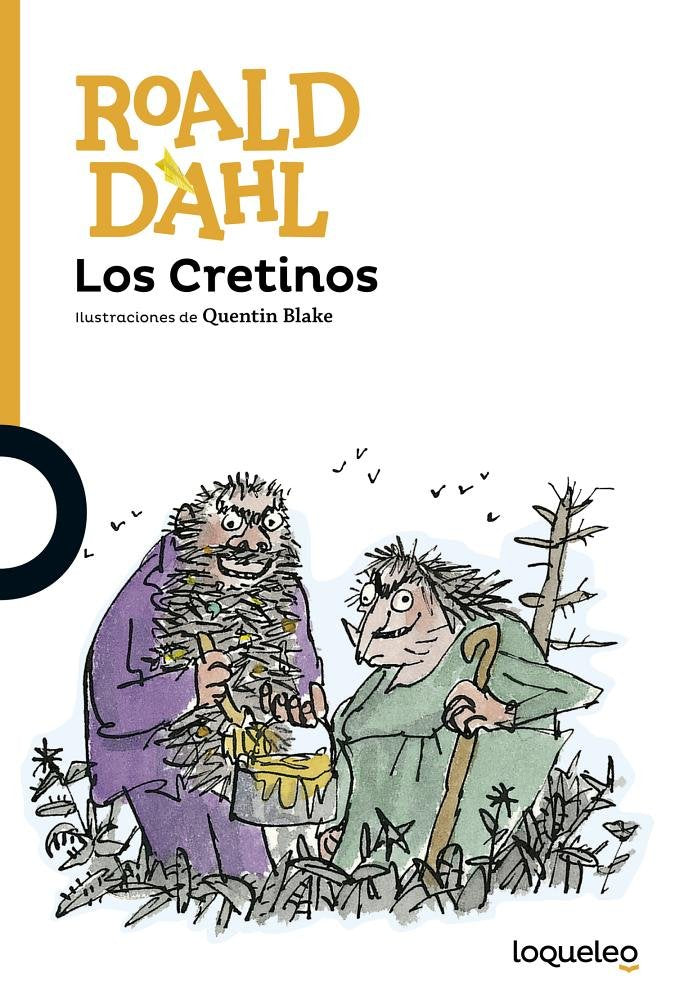 Los Cretinos: El Curioso Cuento de Cretinoland / The Twits: The Terrible Tale of Twitlandia