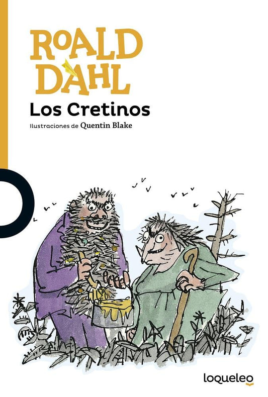 Los Cretinos: El Curioso Cuento de Cretinoland / The Twits: The Terrible Tale of Twitlandia