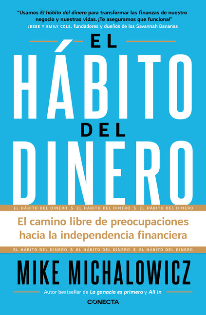El Habito del Dinero / The Money Habit: The Worry-Free Way to Financial Independence