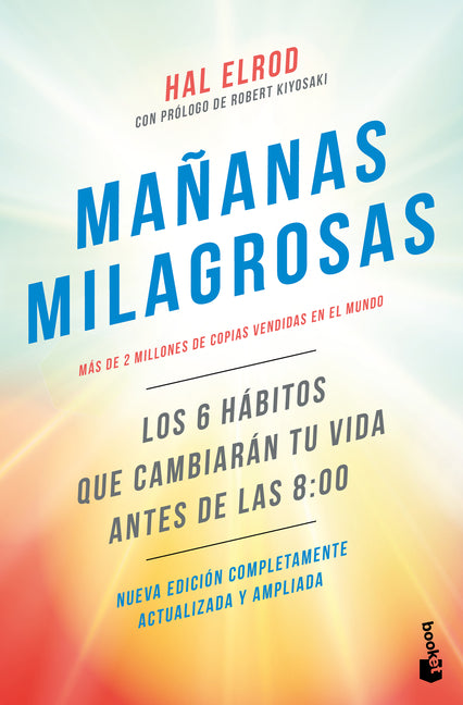 Mananas Milagrosas: Los 6 Habitos Que Cambiaran Tu Vida Antes de Las 8:00 / The Miracle Morning