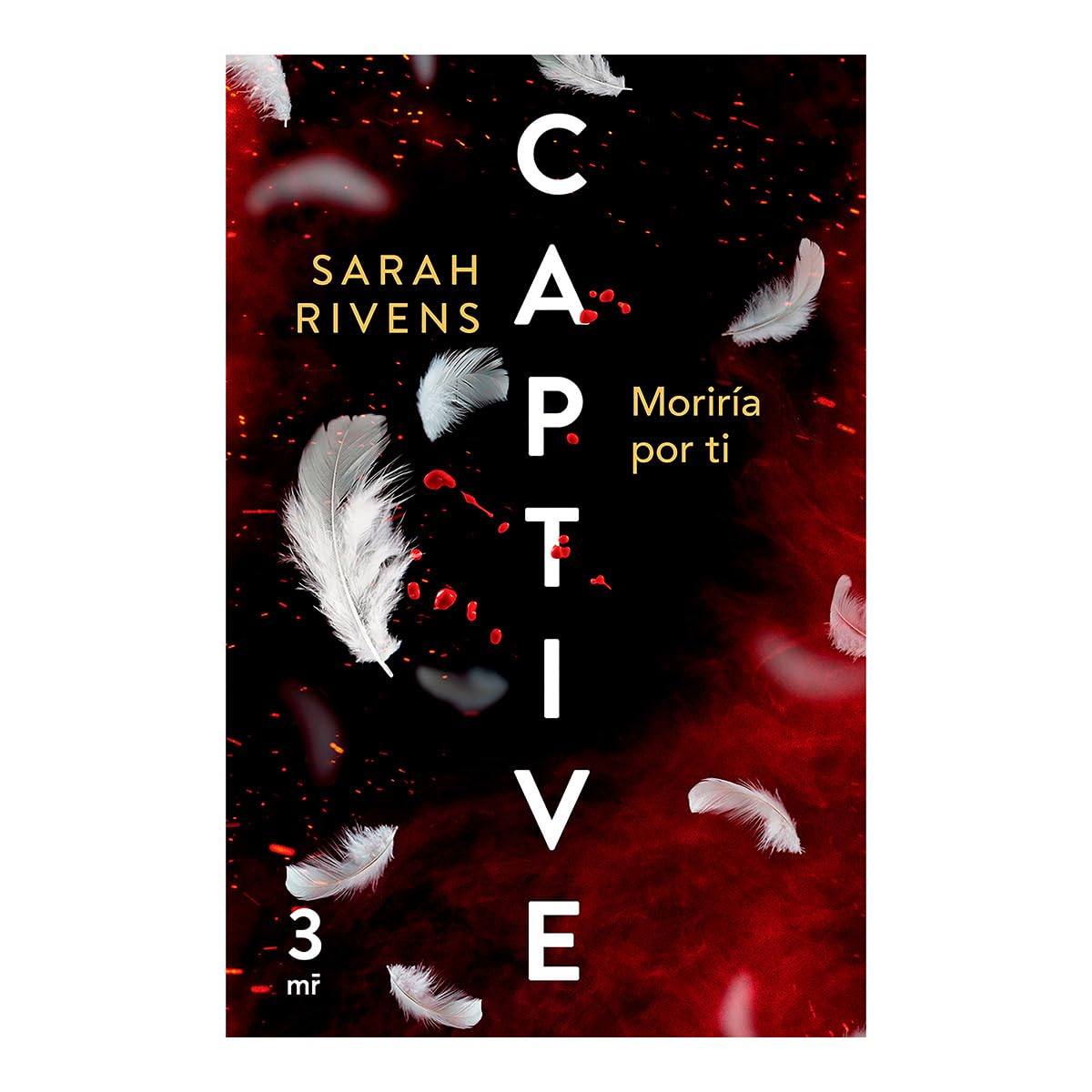 Captive 3 Moriria Por Ti (Dark Romance)