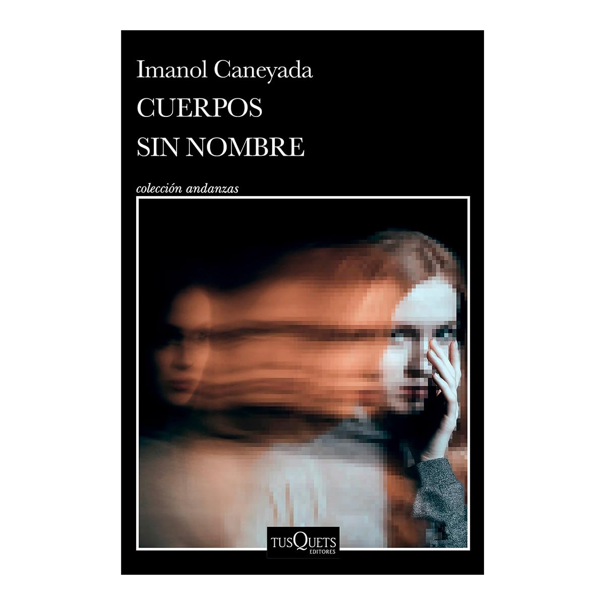 Cuerpos Sin Nombre. Premio Dashiell Hammett 2022 (Novela) / Nameless Bodies (a Novel)