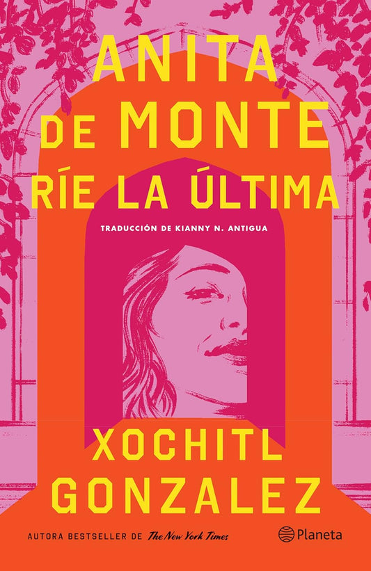 Anita de Monte Rie La Ultima (Novela) / Anita de Monte Laughs Last (a Novel)