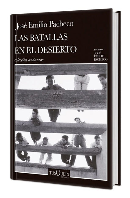 Las Batallas En El Desierto (Novela). Edicion Tapa Dura / Battles in the Desert (a Novel)