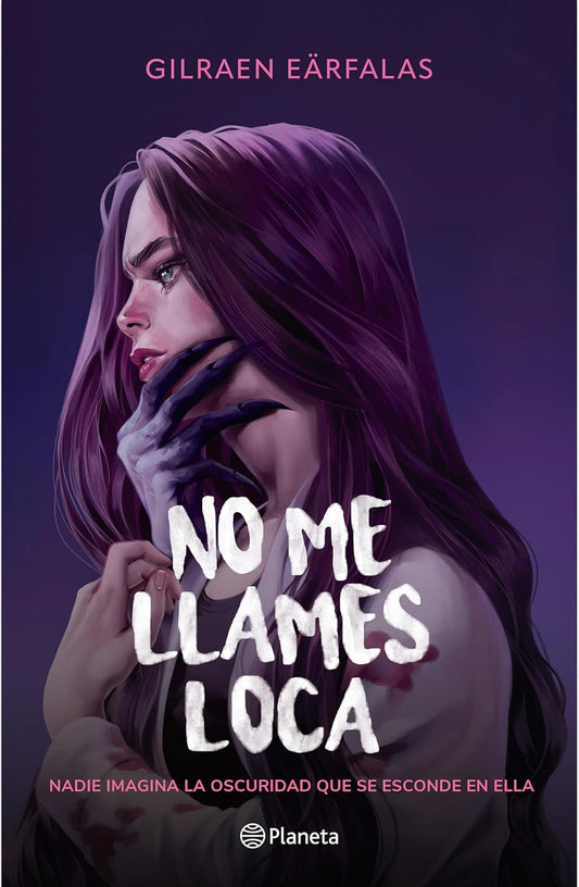 No Me Llames Loca (Novela) / Don't Call Me Crazy (a Novel)