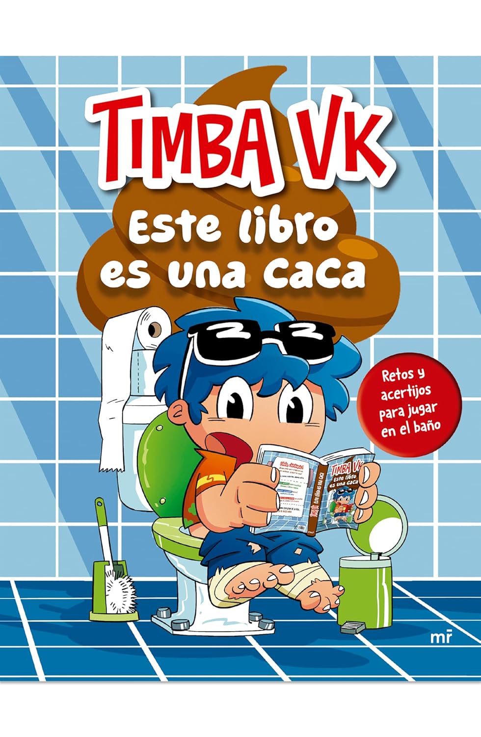 Este Libro Es Una Caca: Retos Y Acertijos Para Jugar En El Bano / This Book Is Poop: Toilet Riddles and Challenges