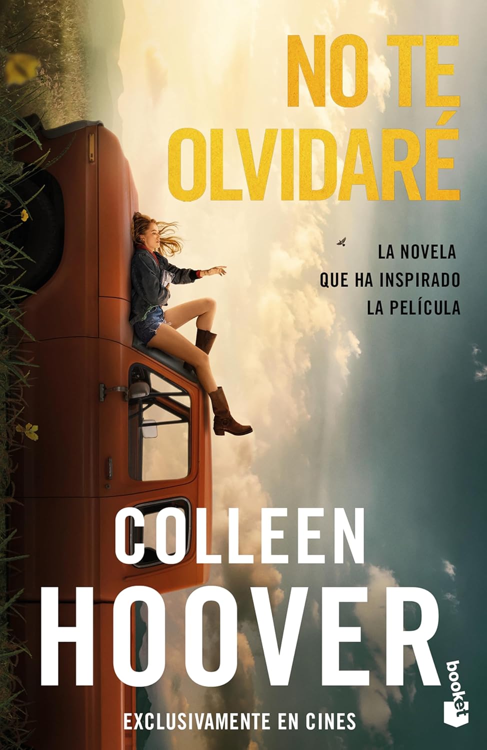 No Te Olvidare La Novela Que Ha Inspirado La Pelicula / Reminders of Him: Movie Tie-In