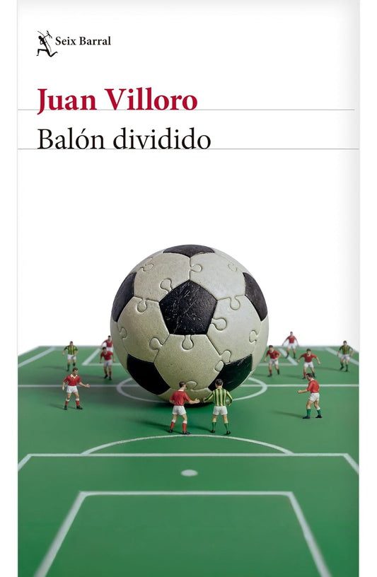 Balon Dividido (Cronica Y Ensayo) / Loose Ball (Chronicles and Essays)