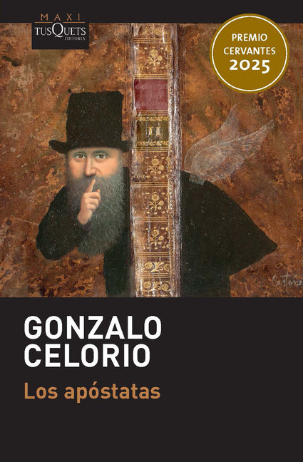 Los Apostatas (Novela). Premio Cervantes 2025 / The Apostates (a Novel). 2025 Miguel de Cervantes Prize