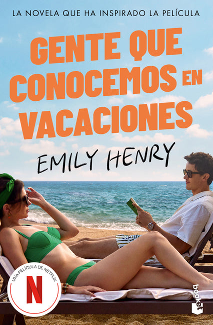Gente Que Conocemos En Vacaciones: La Novela Que Ha Inspirado La Pelicula / People We Meet on Vacation (Tv-Tie In)