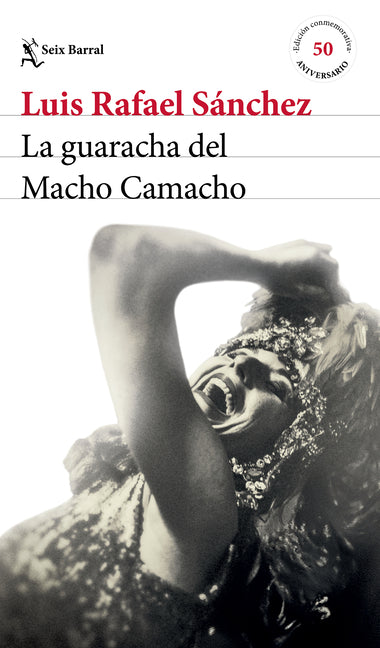 La Guaracha del Macho Camacho. Edicion Conmemorativa 50 Aniversario / Macho Camacho's Beat. 50th Anniversary Edition