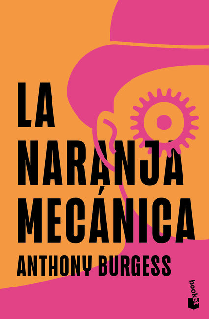 La Naranja Mecanica / A Clockwork Orange