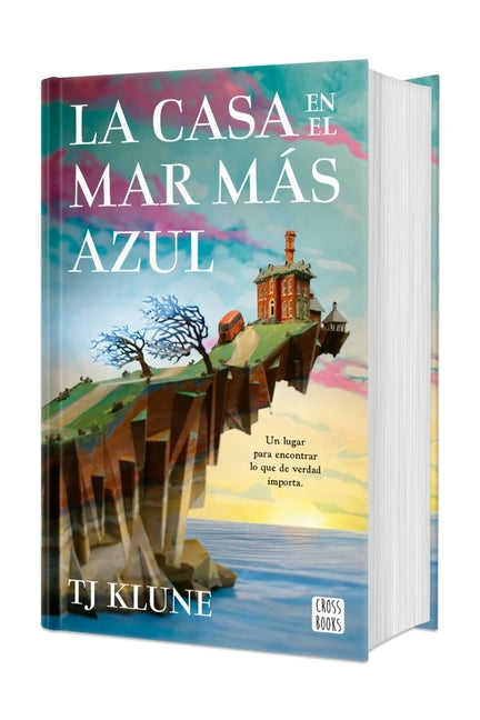 La Casa En El Mar Mas Azul. Edicion Tapa Dura / The House in the Cerulean Sea