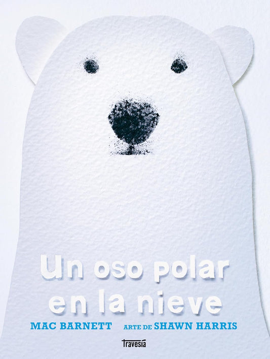An Oso Polar En La Nieve / A Polar Bear in the Snow