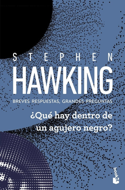 ?Que Hay Dentro de Un Agujero Negro? Breves Respuesta, Grandes Preguntas / What's Inside a Black Hole?
