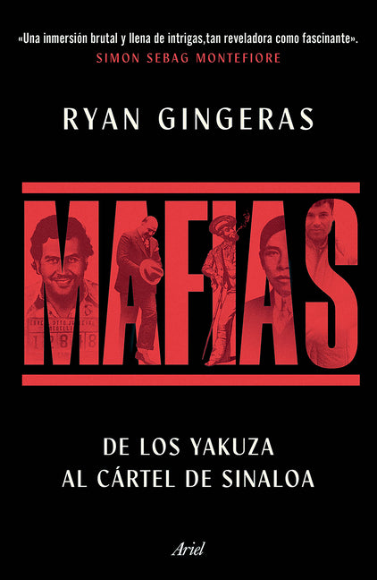 Mafias: de Los Yakuza Al Cartel de Sinaloa / Mafia: A Global History