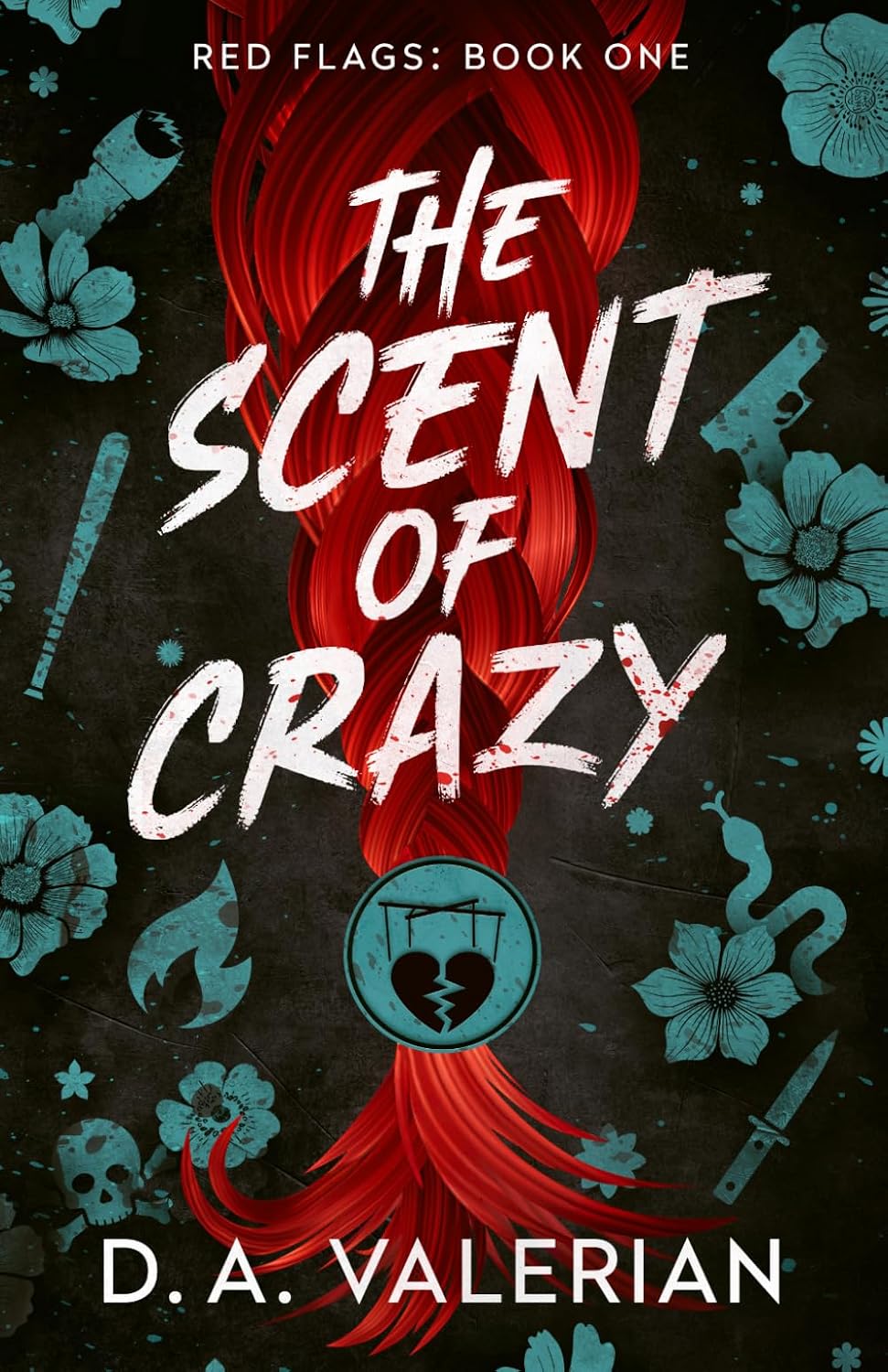 The Scent of Crazy